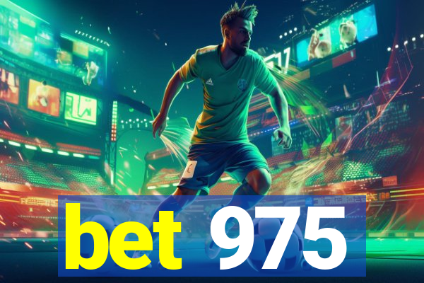 bet 975